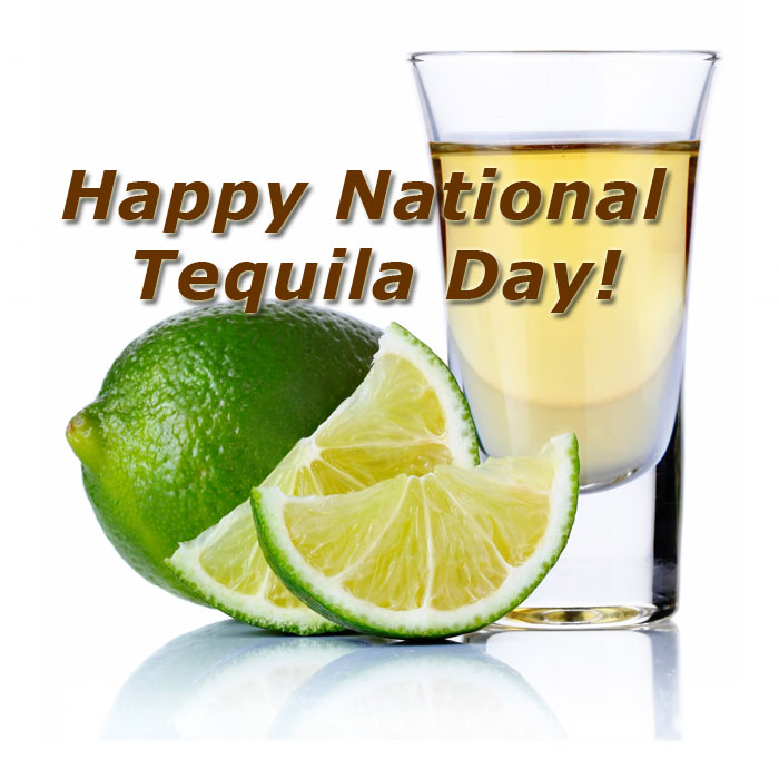 Happy National Tequila Day, Let's Celebrate!