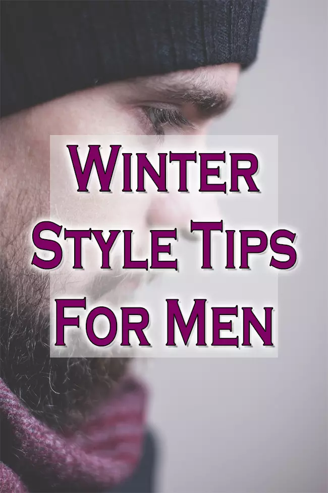 winter style tips for men who want to look great
