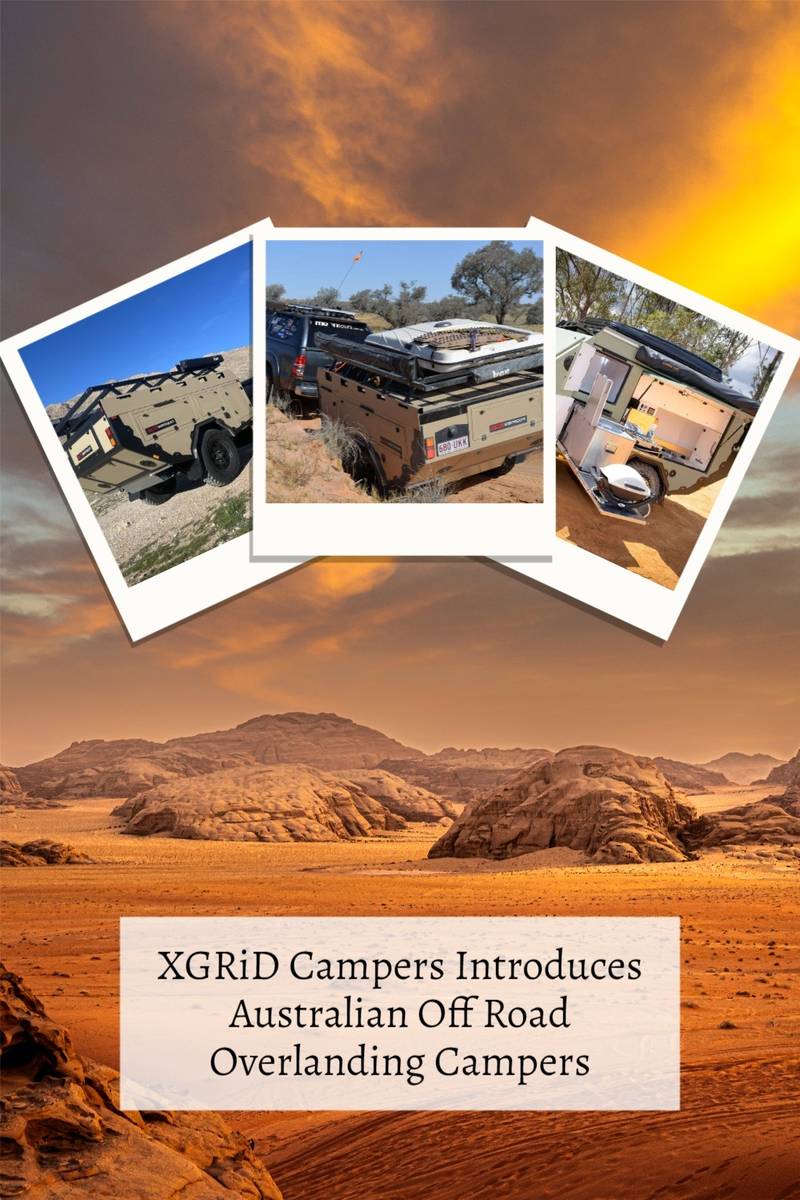xgrid campers introduces australian off road overlanding campers
