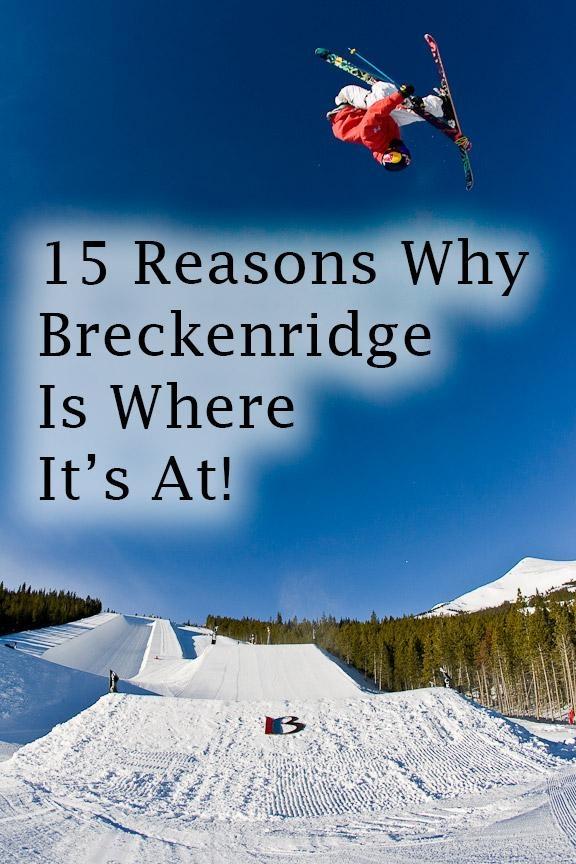 breckenridge colorado ski resort 15 perfect vacation reasons
