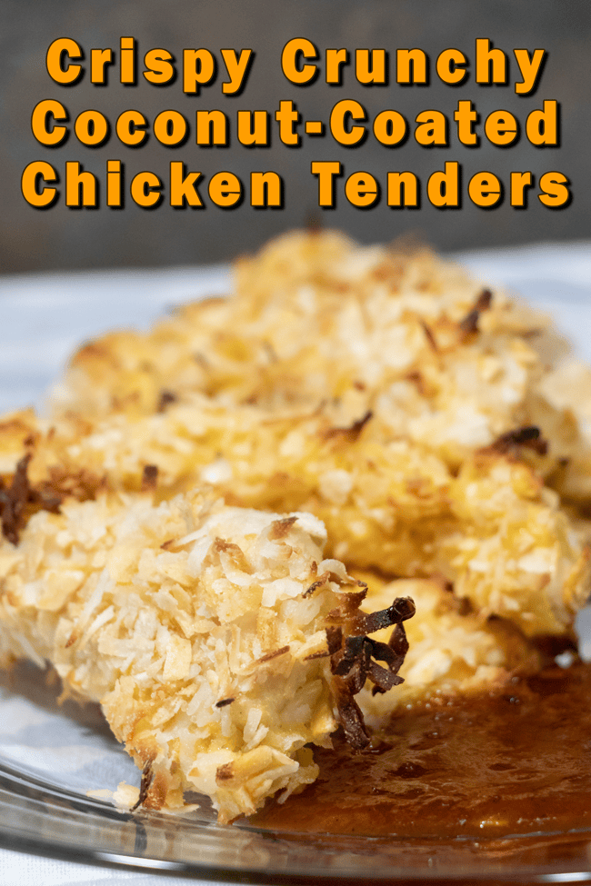 crispy crunchy coconut coated baked chicken tenders