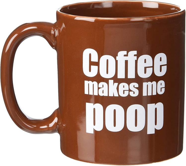 coffee makes me poop novelty mug