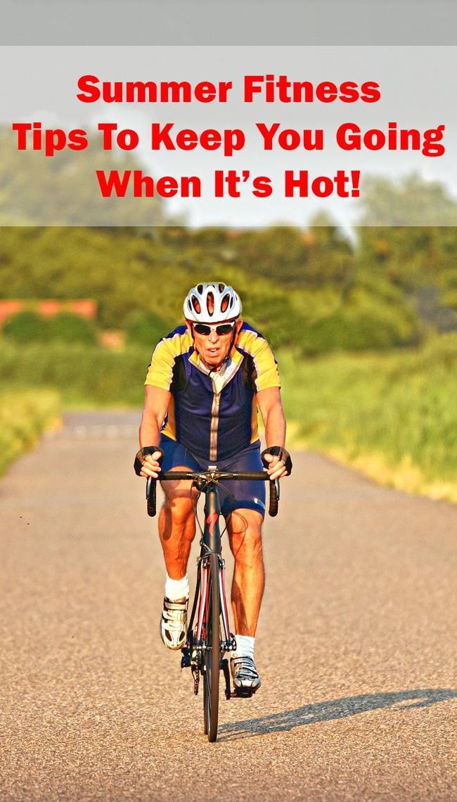 summer fitness tips to keep you going when its hot
