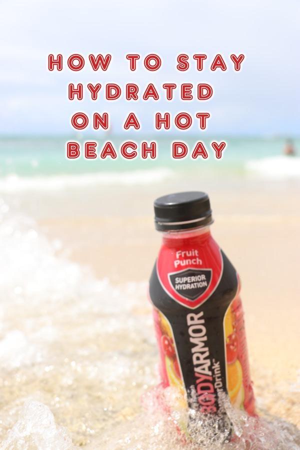 how to stay hydrated on a hot beach day
