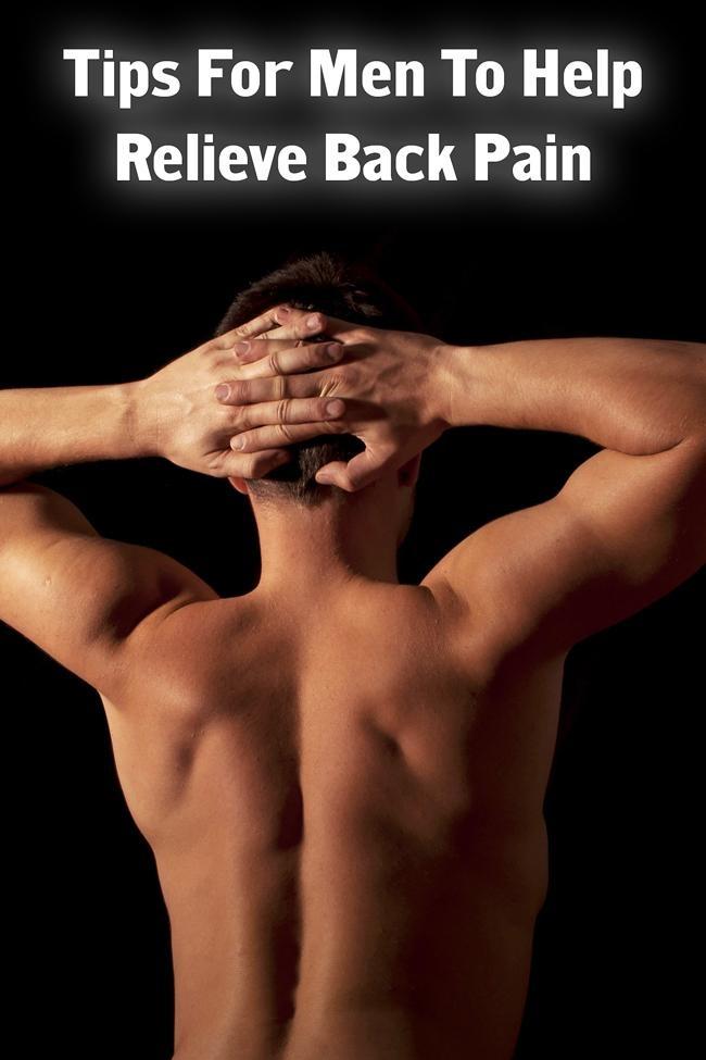 tips and advice for men to help relieve back pain