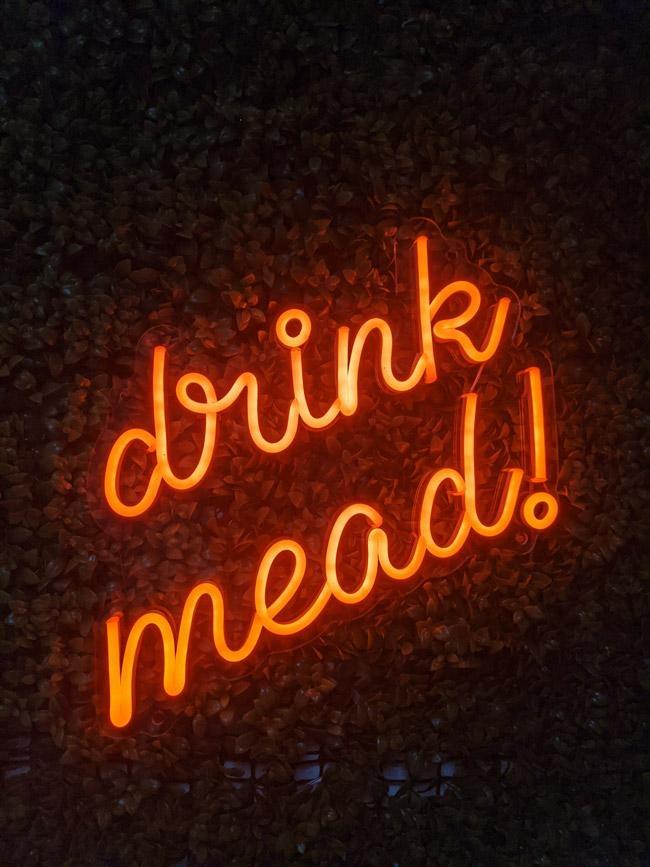 drink mead sign at batch mead temecula california