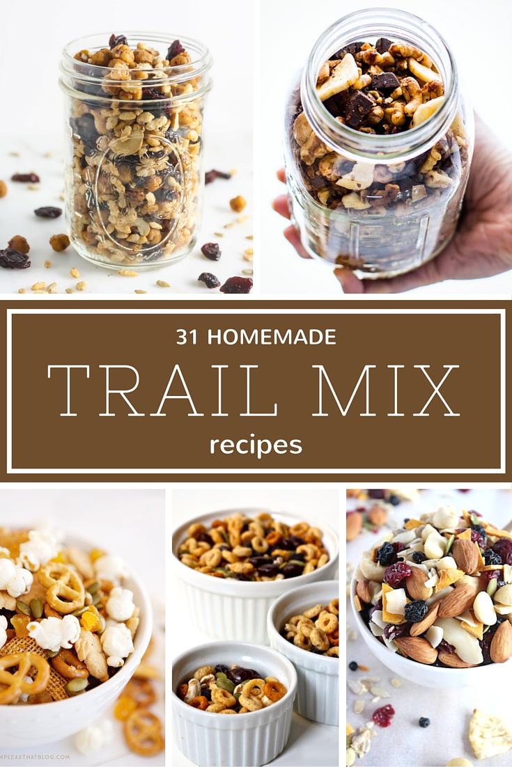 31 homemade trail mix recipes that your family will love